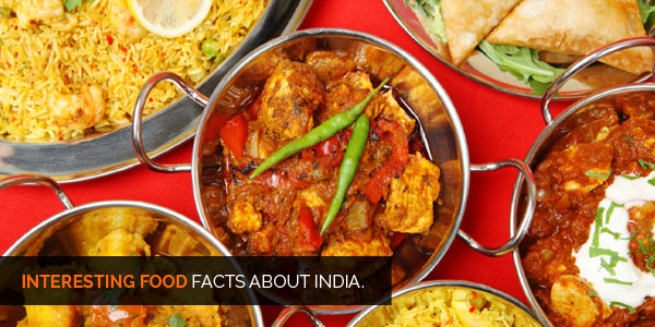 Interesting Facts about India - Food