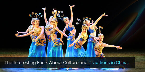 The Interesting Facts about Culture and Traditions in China