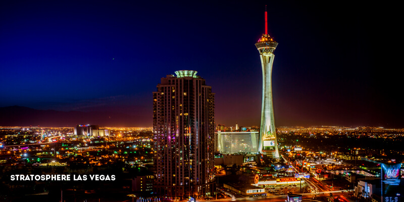 Best Places to Visit in North America - Stratosphere Las Vegas