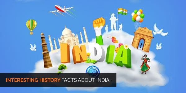 Interesting Facts about India - History